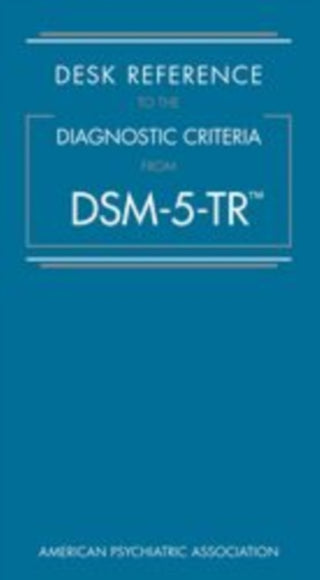 Cover image for 9780890425800 - Desk Reference to the Diagnostic Criteria From DSM-5-TR®