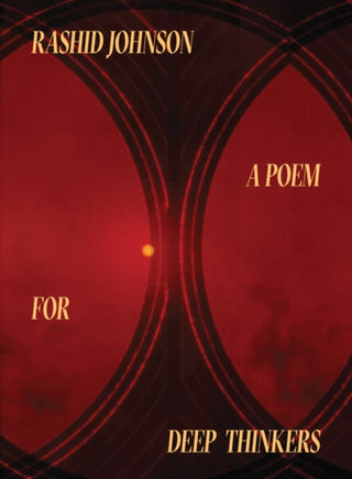 Cover image for 9780892075669 - Rashid Johnson: A Poem for Deep Thinkers