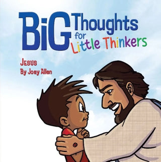 Cover image for 9780892217731 - Big Thoughts For Little Thinkers: Jesus