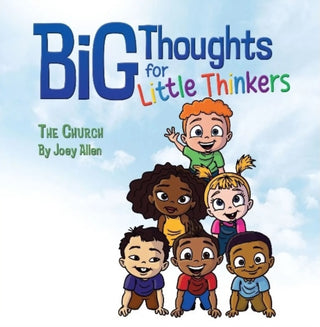 Cover image for 9780892217748 - Big Thoughts For Little Thinkers: The Church
