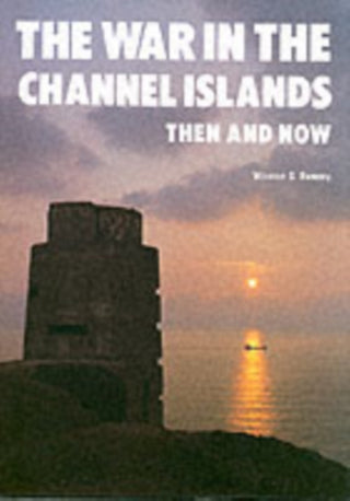 Supplemental image for 9780900913228 - The War in the Channel Islands