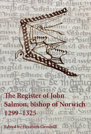 Cover image for 9780907239895 - The Register of John Salmon, bishop of Norwich, 1299-1325