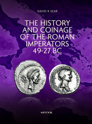 Cover image for 9780907605980 - The History and Coinage of the Roman Imperators 49-27 BC