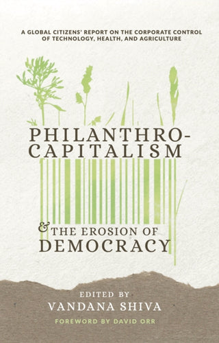 Cover image for 9780907791911 - Philanthrocapitalism and the Erosion of Democracy