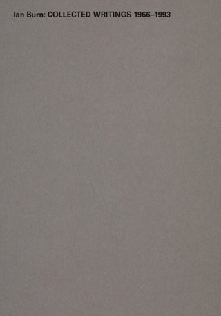 Cover image for 9780909952204 - Ian Burn: Collected Writing 1966-1993