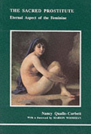Cover image for 9780919123311 - The Sacred Prostitute