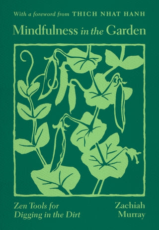 Cover image for 9780938077527 - Mindfulness in the Garden