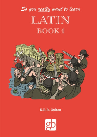 Cover image for 9780946095636 - So you really want to learn Latin Book 1