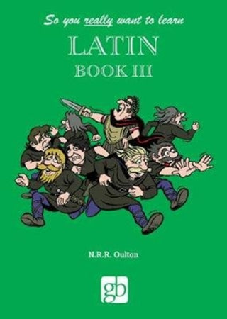 Cover image for 9780946095650 - So You Really Want To Learn Latin Book 3