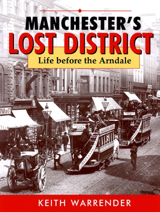 Cover image for 9780946361472 - manchester's lost district
