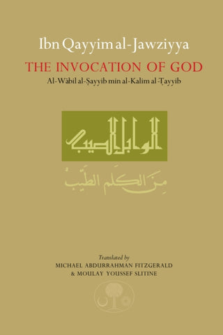 Cover image for 9780946621781 - Ibn Qayyim al-Jawziyya on the Invocation of God