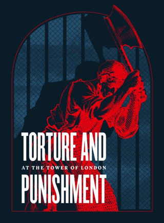 Cover image for 9780948092978 - Torture and Punishment at the Tower of London