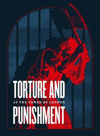 Cover image for 9780948092978 - Torture and Punishment at the Tower of London