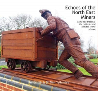 Cover image for 9780950317809 - Echoes of the North East Miners