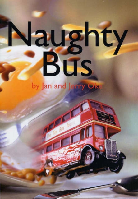 Cover image for 9780954792114 - Naughty Bus