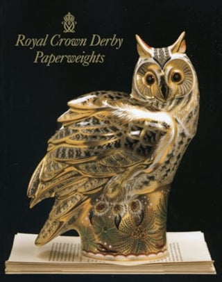 Cover image for 9780955374128 - Royal Crown Derby Paperweights