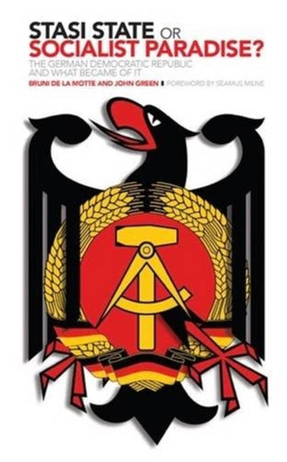 Cover image for 9780955822865 - Stasi State or Socialist Paradise?