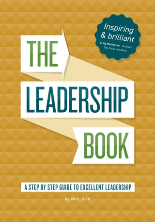 Cover image for 9780956928573 - The Leadership Book by Neil Jurd