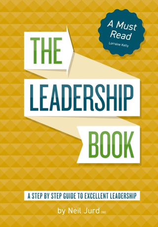 Cover image for 9780956928580 - The Leadership Book by Neil Jurd