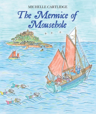 Cover image for 9780957256040 - The Mermice of Mousehole