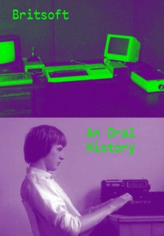 Cover image for 9780957576827 - Britsoft: An Oral History