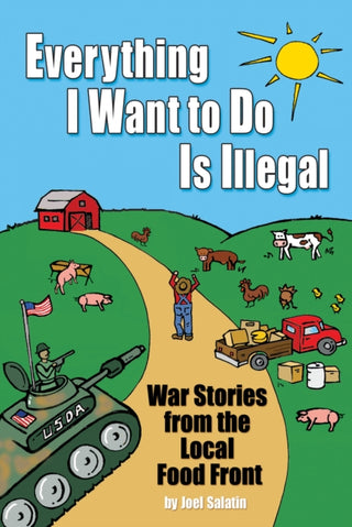 Cover image for 9780963810953 - Everything I Want To Do Is Illegal