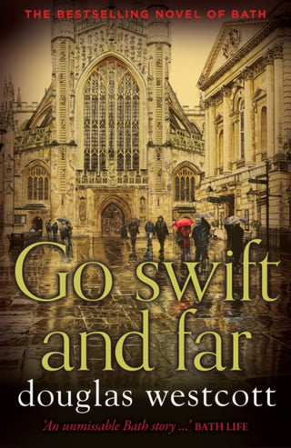 Cover image for 9780992639730 - Go Swift and Far - a Novel of Bath