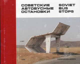 Cover image for 9780993191107 - Soviet Bus Stops