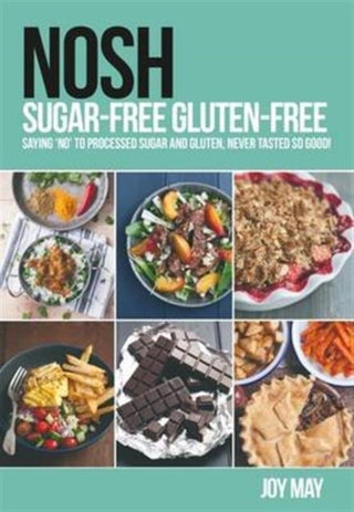 Cover image for 9780993260919 - NOSH Sugar-Free Gluten-Free