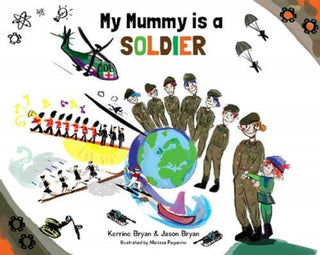 Cover image for 9780993276989 - My Mummy is a Soldier