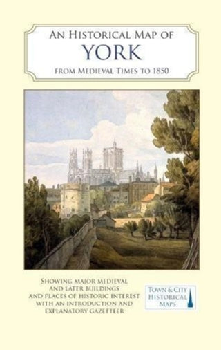 Cover image for 9780993469848 - An Historical Map of York