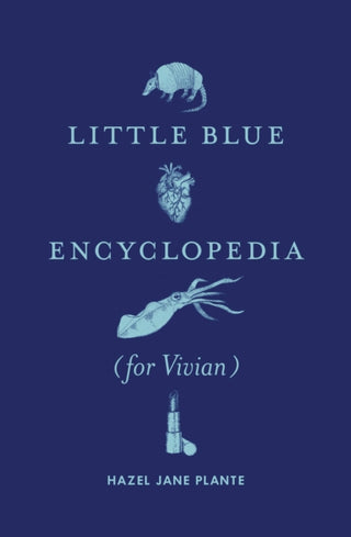 Cover image for 9780994047199 - Little Blue Encyclopedia (for Vivian)