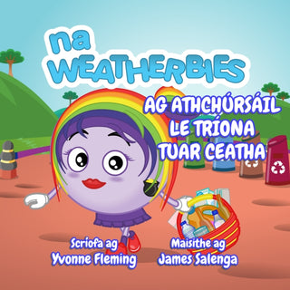 Cover image for 9780995533523 - Ag Athchúrsáil Le Tríona Tur Ceatha