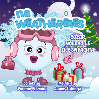 Cover image for 9780995533561 - Cóisir Nollag Le Síle Sneachta