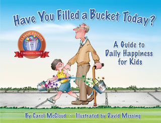Cover image for 9780996099936 - Have You Filled a Bucket Today?