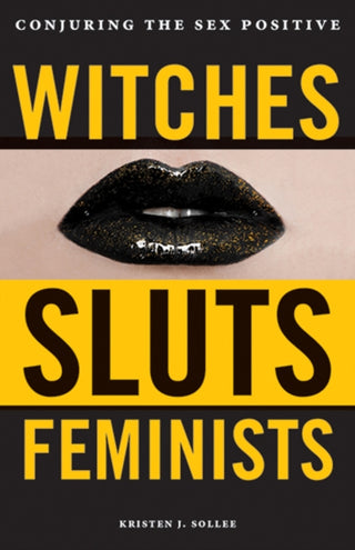 Cover image for 9780996485272 - Witches, Sluts, Feminists