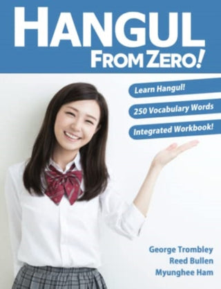 Cover image for 9780996786300 - Hangul From Zero! Complete Guide to Master Hangul with Integrated Workbook and Download Audio