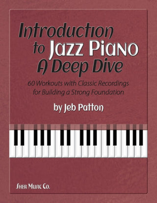 Supplemental image for 9780997661750 - Introduction to Jazz Piano: A Deep Dive
