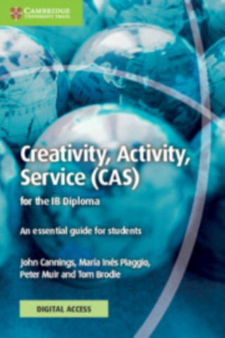 Cover image for 9781009191586 - Creativity, Activity, Service (CAS) for the IB Diploma Coursebook with Digital Access (2 Years)