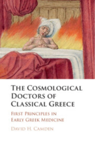Cover image for 9781009203005 - The Cosmological Doctors of Classical Greece