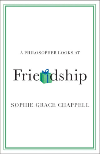 Cover image for 9781009255547 - A Philosopher Looks at Friendship