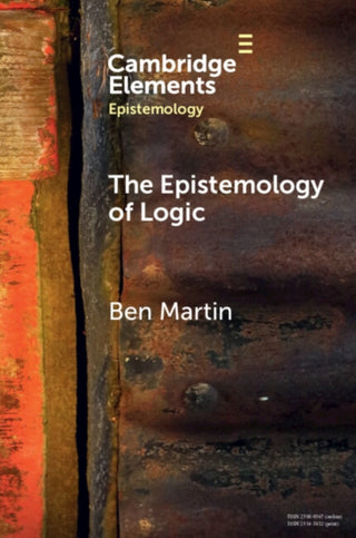 Cover image for 9781009319898 - The Epistemology of Logic