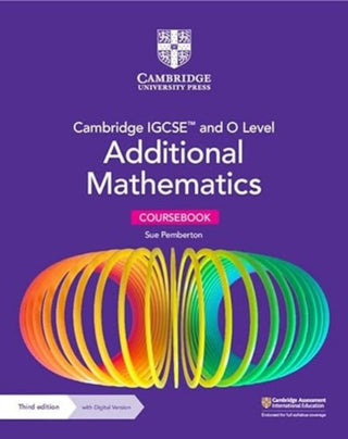 Cover image for 9781009341837 - Cambridge IGCSE™ and O Level Additional Mathematics Coursebook with Digital Version (2 Years' Access)