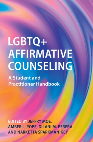 Cover image for 9781009342421 - LGBTQ+ Affirmative Counseling