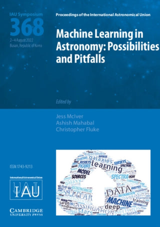 Cover image for 9781009345194 - Machine Learning in Astronomy (IAU S368)