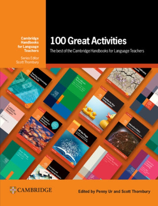 Cover image for 9781009348737 - 100 Great Activities: The Best of the Cambridge Handbooks for Language Teachers