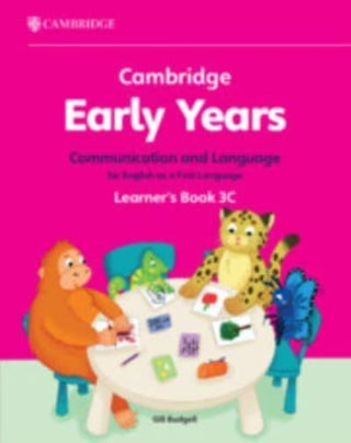 Cover image for 9781009388122 - Cambridge Early Years Communication and Language for English as a First Language Learner's Book 3C