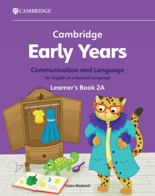 Cover image for 9781009388139 - Cambridge Early Years Communication and Language for English as a Second Language Learner's Book 2A