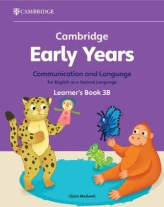 Cover image for 9781009388214 - Cambridge Early Years Communication and Language for English as a Second Language Learner's Book 3B