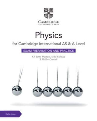Cover image for 9781009402293 - Cambridge International AS & A Level Physics Exam Preparation and Practice with Digital Access (2 Years)